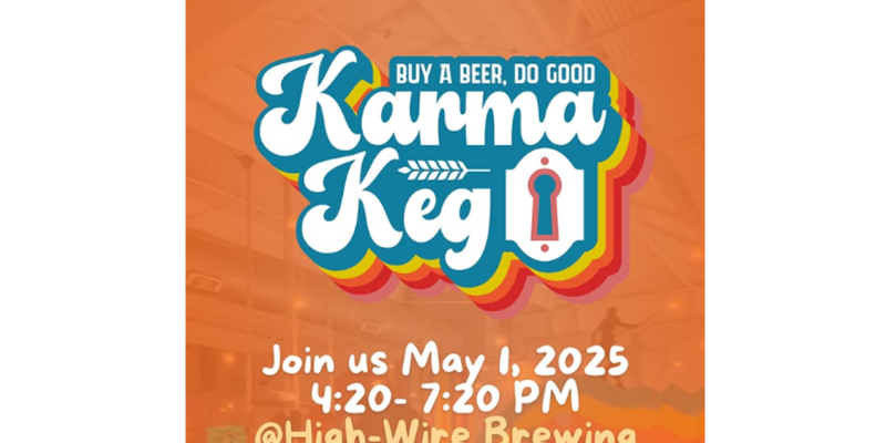 Karma Keg Join Us May 1, 2025 4:20 7:20 PM @ Hi-Wire Brewing